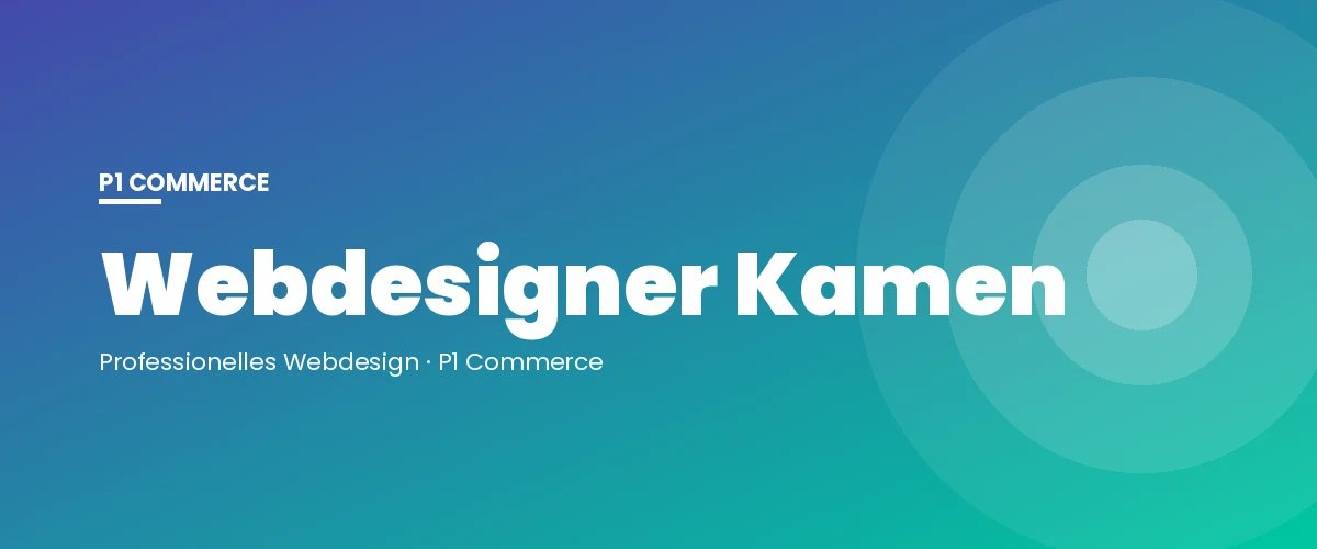 Webdesigner Kamen – P1 Commerce Webagentur